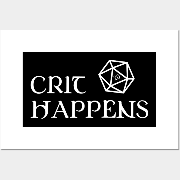 Crit Happens D20 Dice TRPG Tabletop RPG Gaming Addict Wall Art by dungeonarmory